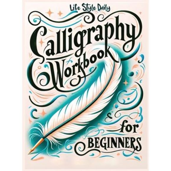 Calligraphy Workbook for Beginners: Simple and Modern Handwriting - A Beginner's - Picture 1 of 1
